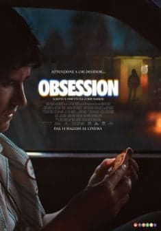Obsession Vm14 — Cinema a Brescia, giovedì 21 maggio