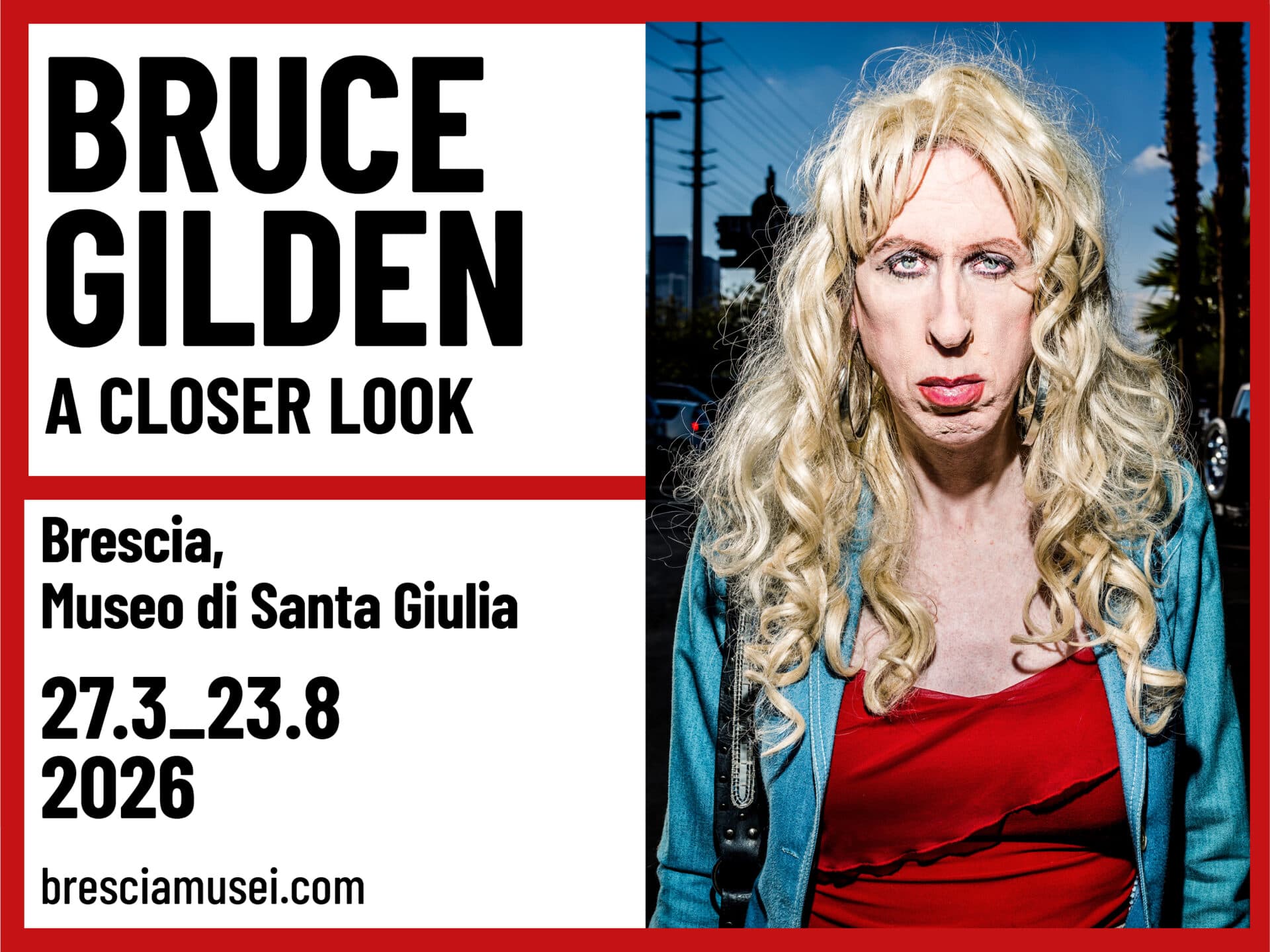Bruce Gilden. A Closer Look — Mostre a Brescia, 27 marzo – 23 agosto